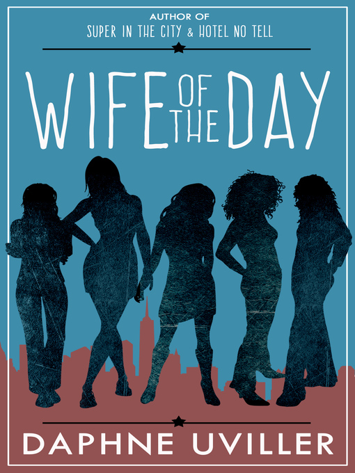 Title details for Wife of the Day by Daphne Uviller - Available